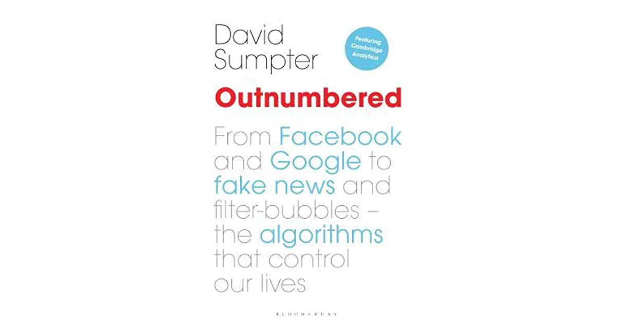 Outnumbered: Exploring the Algorithms That Control Our Lives