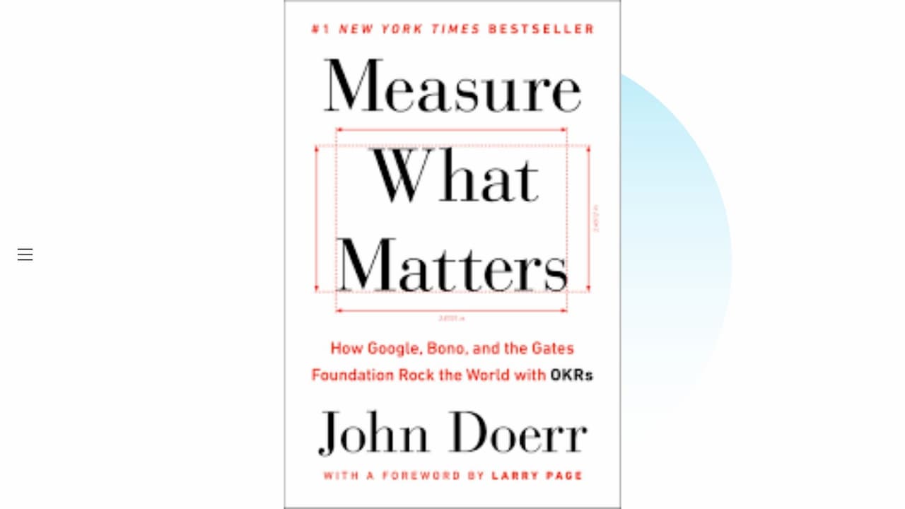 書評:Measure What Matters 伝説のベンチャー投資家がGoogleに教えた成功手法 OKR