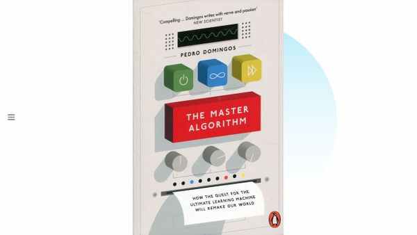 学習する機械：マスターアルゴリズムが世界を作り変える "The Master Algorithm" by Pedro Domingos